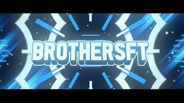 BrothersFT | Intro & Outro | Sync Is Fixed