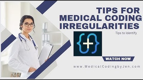 Medical Coding Irregularities Tips to Identify