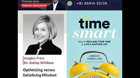 P2P Extract #2 – Dr. Ashley Whillans - Optimizing v/s Satisficing Mindset -