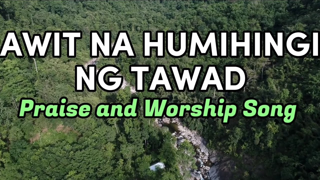 Awit na Humihingi ng Tawad-Praise and Worship Song(Official Lyric Song ...