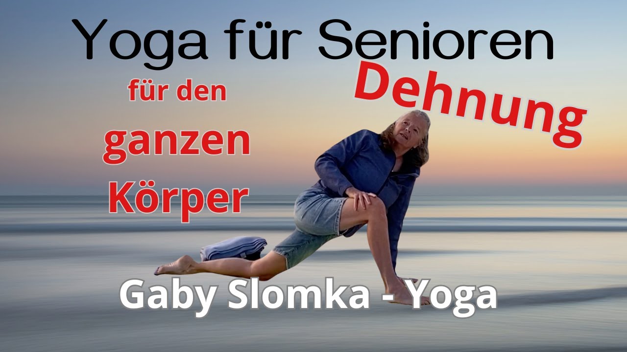 Full Body Stretch: Locker, entspannt und beweglich werden - auch für Senioren | Gaby Slomka Yoga