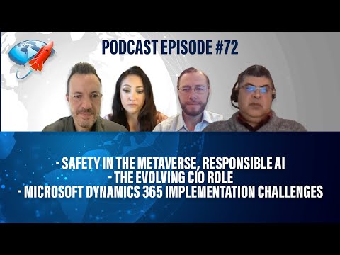 Podcast Ep72: Safety in the Metaverse, Evolving CIO Role, MS Dynamics 365 Implementation Challenges Episode cover