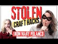 Top craft hacks stolen from mary polanco