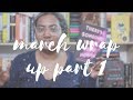 March Wrap Up Part 1