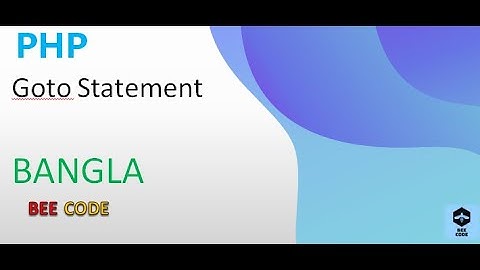 PHP Goto Statement Tutorial in Bangla