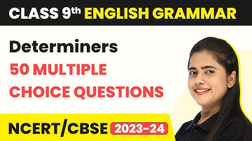 Class 9 English Grammar MCQs (50 Solved) | Determiners MCQs