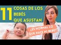 11 COSAS de los BEBÉS RECIÉN NACIDOS que ASUSTAN pero que son NORMALES