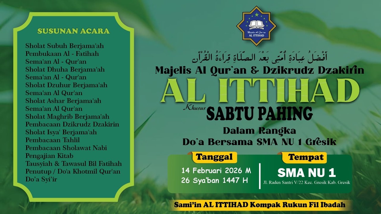 🔴LIVE-Majelis Al Qur'an & Dzikrudz Dzakirin "AL-ITTIHAD" Khusus | SABTU PAHING | SMA NU 1 | GRESIK