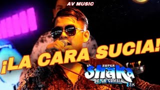 Video thumbnail of "EL SÚPER SHAKA EN VIVO // LA CARA SUCIA"