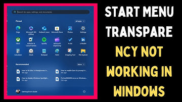 How to Fix Start Menu Transparency Not Working in Windows 11