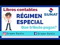 Régimen Especial - Libros contables y que impuestos debes pagar SUNAT 2020