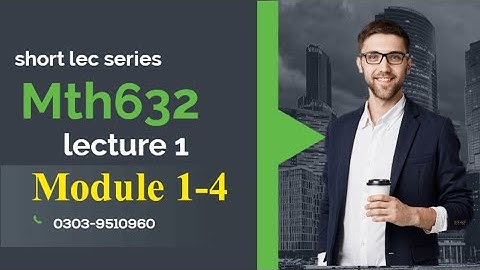 mth632 short lec 1 , mth632 short module 1-4 ||mth632 lec 1|| full concept clear #mth632 #shortlec