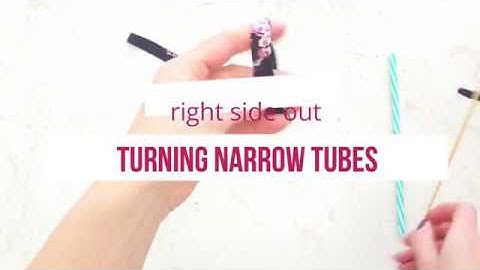 HOW TO TURN A FABRIC TUBE INSIDE OUT