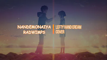 [ Nandemonaiya | RADWIPS ] - Full Cover by Lefty Hand Cream & Kobasolo (English / Romaji Lyrics )