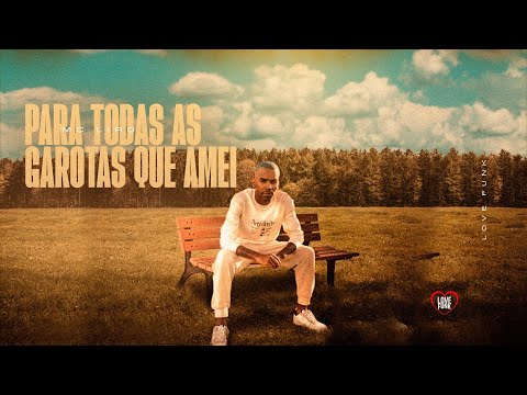 MC Liro - PARA TODAS GAROTAS QUE JÁ AMEI [FAIXA 01 - ÁLBUM]