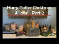 Harry Potter Christmas Village | Department 56 Part 2