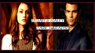 Elijah&Haley Dark Paradise