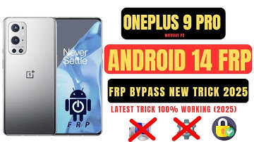 Oneplus 9 Pro Android 14 Frp Bypass | Oneplus 9 Pro Frp Bypass 2025