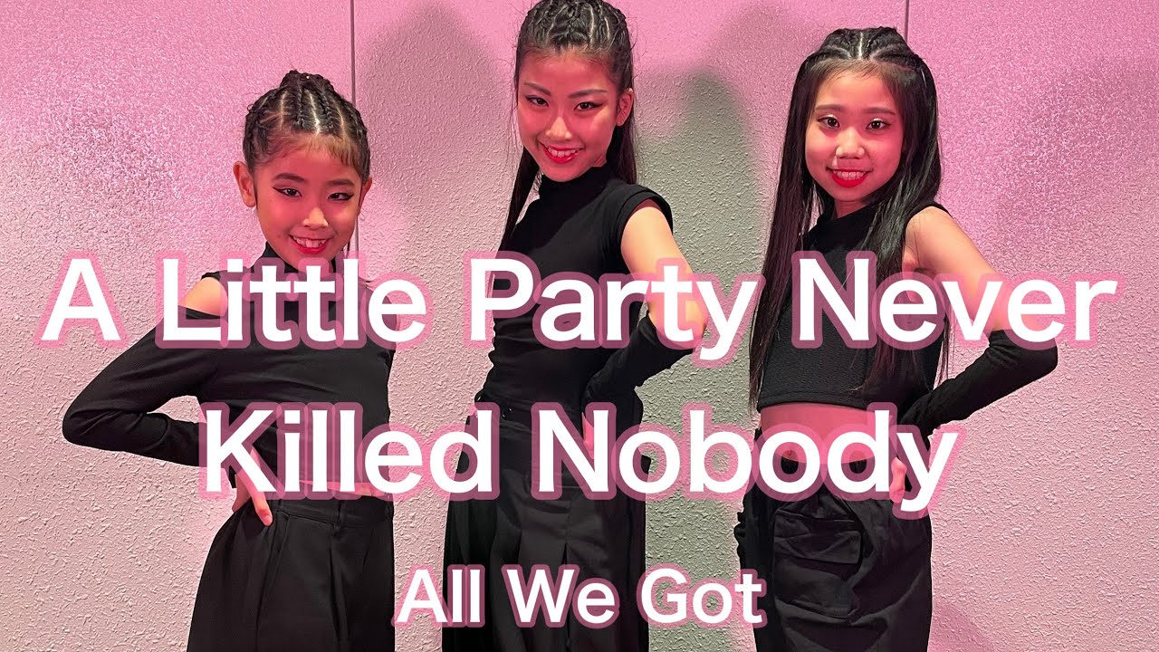 Little Party Never Killed Nobody Mp3 Download 【FOCUS ORIGINAL MOVIE】 A Little Party Never Killed Nobody /All We Got