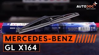 Hvordan skifte Vindusvisker på MERCEDES-BENZ GL-CLASS (X164) - videoguide