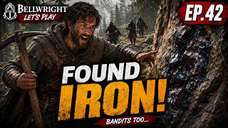 Bellwright EP42 – I Found Iron… But the Bandits Were Waiting!