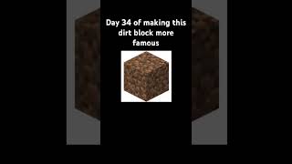 Day 34 Of Making This Dirtblock Famous
