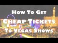 How to get Cheap Tickets to Las Vegas Shows