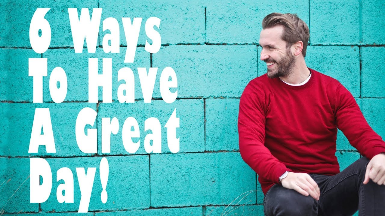 6 Ways To Have A Great Day Hindi Motivation Video By Raj Arora 6-ways-to-have-a-great-day-hindi-motivation-video-by-raj-arora