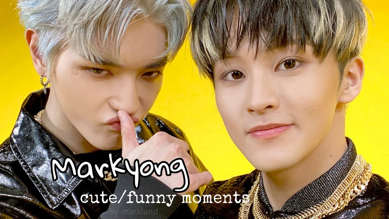 FUNNY/CUTE MOMENTS MARKYONG [ Mark x Taeyong ]