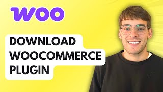 How to Download WooCommerce Plugin [2026 Full Guide]