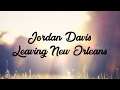 Jordan Davis Leaving New Orleans [Lyrics on-screen]