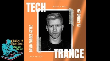[FREE FLP] Tech Trance Template (David Forbes Style) FL STUDI0 20 By Nicli Audio