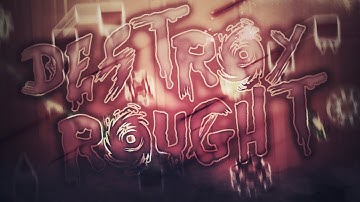 LAYOUT #3 Destroy Rought by The Gemini Team - Geometry Dash 2.11