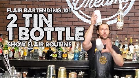 Flair Bartending 101 - 2 Tin & 1 Bottle Working Flair Routine