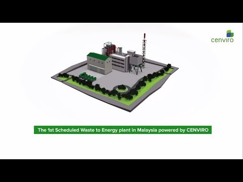 The 1st Scheduled Waste to Energy (SWtE) Plant in Malaysia Powered by Cenviro