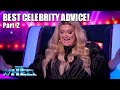 The Best Celebrity Advice! (part2)