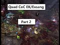 [PoE 1] Quad CoC Ek/BB/Exsang updates and what I've learned/was wrong about