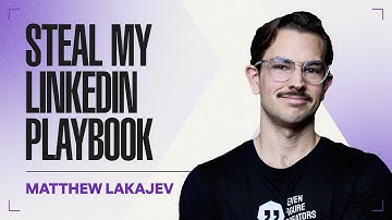 How I Made $3.5 Million On LinkedIn Without Going Viral | Matthew Lakajev