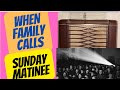 WHEN FAMILY CALLS…SUNDAY MATINEE MRS DALE’S DIARY  #hollywood #radio #nostalgia