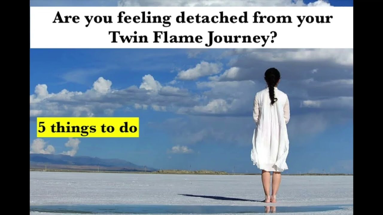 Feeling disconnected and detached from the twin flame journey: What it means and 5 steps to take 