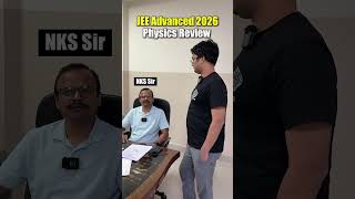 JEE Advanced 2026 Physics Review by NKS sir #jee #iit