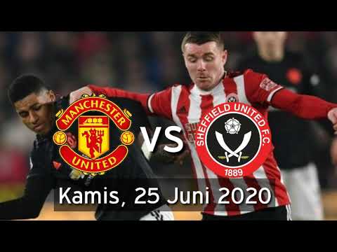 Manchester United VS Sheffield United, Kamis, 25 Juni 2020