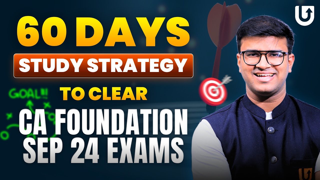 Last 60 Days strategy to clear CA Foundation sept 24 | CA Foundation ...
