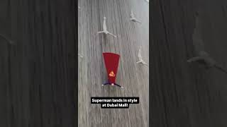 Superman Soars Over Dubai Mall A Legendary Dc Reboot Tease