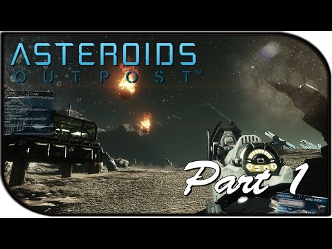 Asteroids: Outpost Gameplay Part 1 - "Beginning our Base"