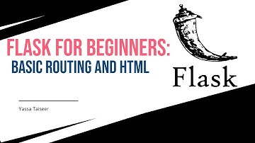 Flask For Beginners: Basic Routing And HTML