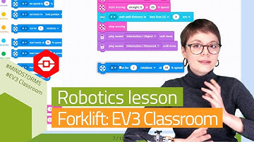 Lesson: Forklift with LEGO Mindstorms Ev3 Part 4 - Code the robot in EV3 Classroom