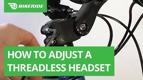 How to Adjust a Threadless Headset