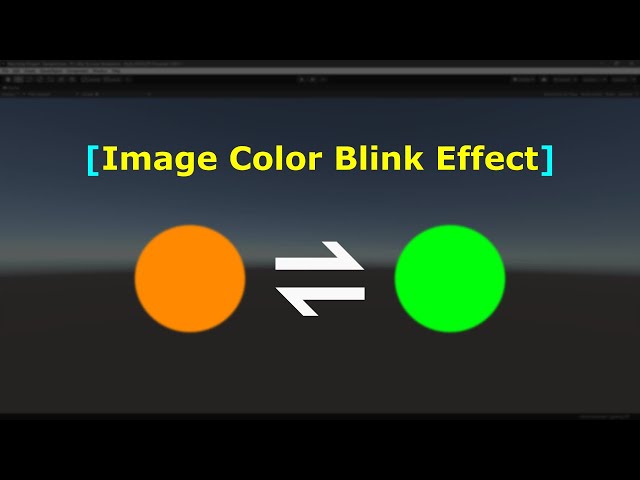 Creating Image Blink effect by Changing Color | UI | Color Lerp | Unity Game Engine class=