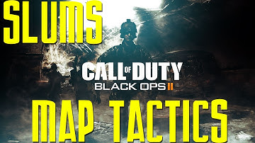 Slums - Black Ops 2 Maptics - Tips and Tricks - How to Flank